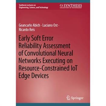 Early Soft Error Reliability Assessment of Convolutional Neural Networks Executing on Resource-Constrained Iot Edge Devices