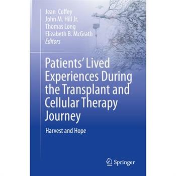 Patients' Lived Experiences During the Transplant and Cellular Therapy Journey