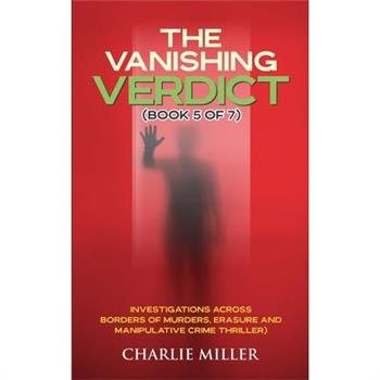 The Vanishing Verdict Series - Book 5 of 7