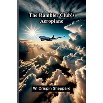 The Rambler Club's aeroplane