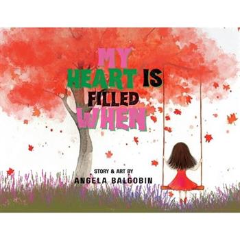 My Heart Is Filled When