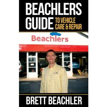 Beachlers Guide to Vehicle Care and Repair