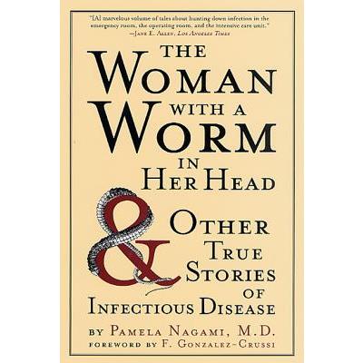 The Woman With a Worm in Her Head