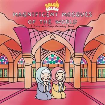 Magnificent Mosques of the World