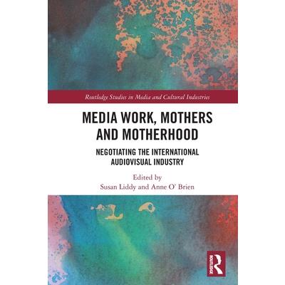 Media Work, Mothers and Motherhood