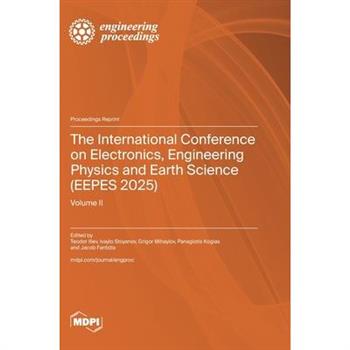 The International Conference on Electronics, Engineering Physics and Earth Science (EEPES 2025)