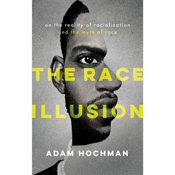 The Race Illusion