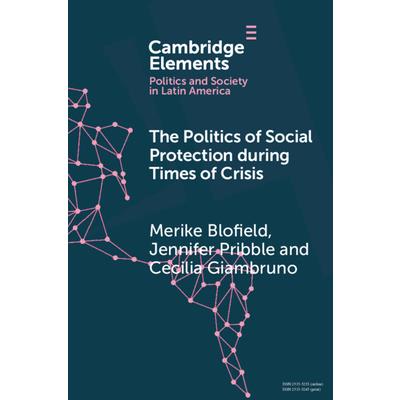 The Politics of Social Protection During Times of Crisis
