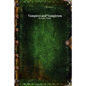 Vampires and Vampirism
