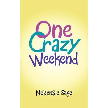 One Crazy Weekend