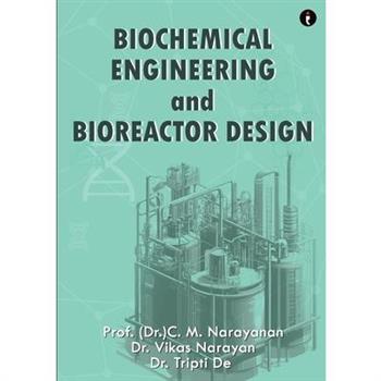 Biochemical Engineering and Bioreactor Design