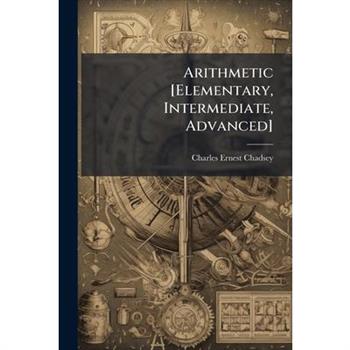 Arithmetic [Elementary, Intermediate, Advanced]
