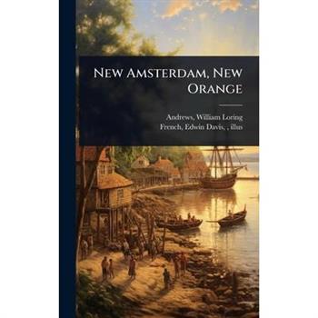 New Amsterdam, New Orange