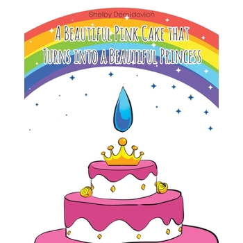 A Beautiful Pink Cake that Turns into a Beautiful Princess