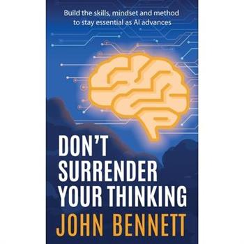 Don't Surrender Your Thinking