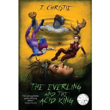 The Everling and the Acid King