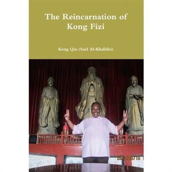 The Reincarnation of Kong Fizi