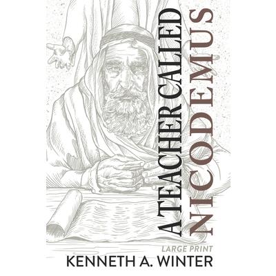 A Teacher Called Nicodemus (Large Print Edition)