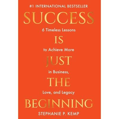 Success is Just the Beginning