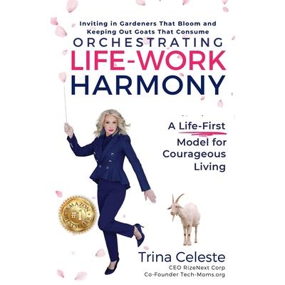 Orchestrating Life-Work Harmony