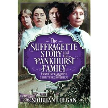 The Suffragette Story and the Pankhurst Family