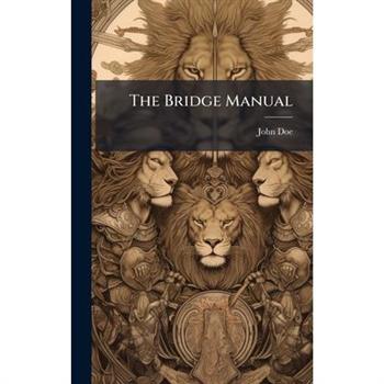 The Bridge Manual