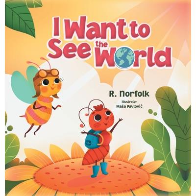 I Want to See the World