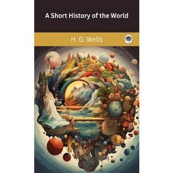 A Short History of the World