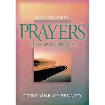 Prayers That Avail Much Volume 3