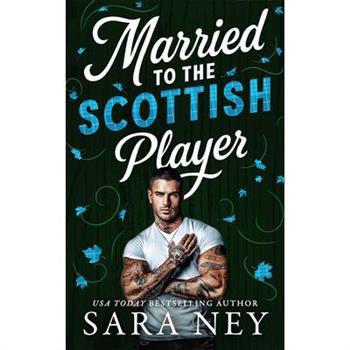 Married to the Scottish Player