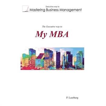 The Executive Way to My MBA