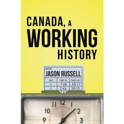 Canada, a Working History