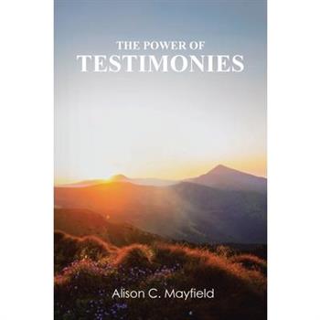 The Power of Testimonies