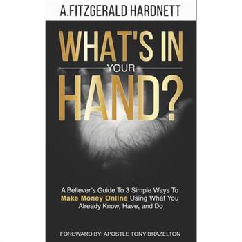 What's In Your Hand?