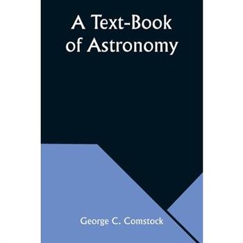 A Text-Book of Astronomy