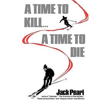 A Time to Kill a Time to Die