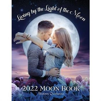 Living by the Light of the Moon