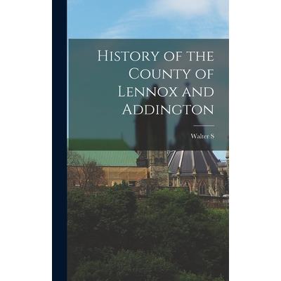History of the County of Lennox and Addington
