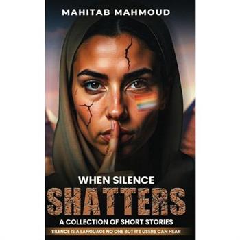 When Silence Shatters