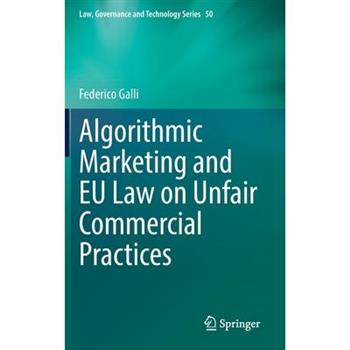 Algorithmic Marketing and Eu Law on Unfair Commercial Practices