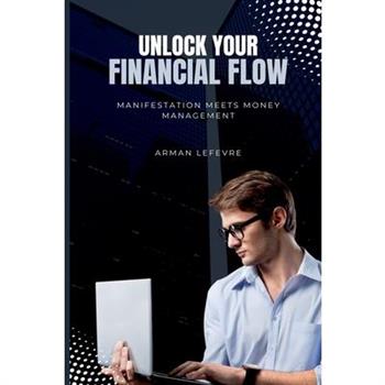 Unlock Your Financial Flow