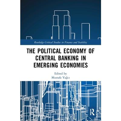 The Political Economy of Central Banking in Emerging Economies