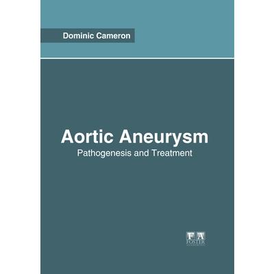 Aortic Aneurysm: Pathogenesis and Treatment