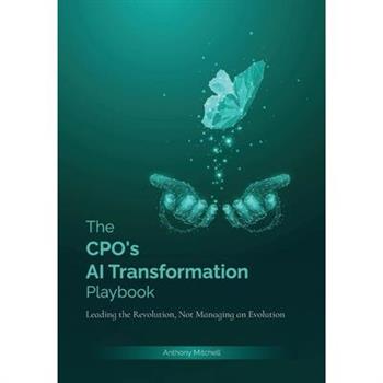 The CPO's AI Transformation Playbook