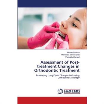 Assessment of Post-treatment Changes in Orthodontic Treatment