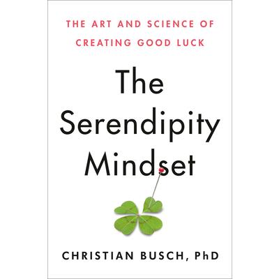 The Serendipity Mindset