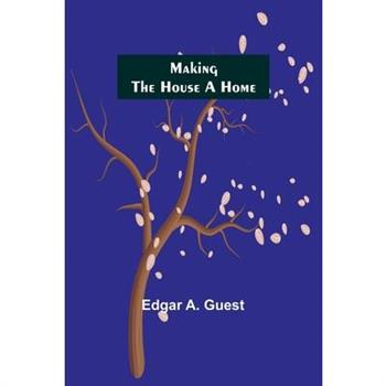 Making the House a Home