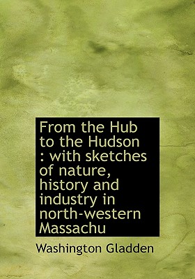 From the Hub to the Hudson
