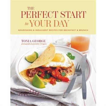 The Perfect Start to Your Day The Perfect Start to Your Day
