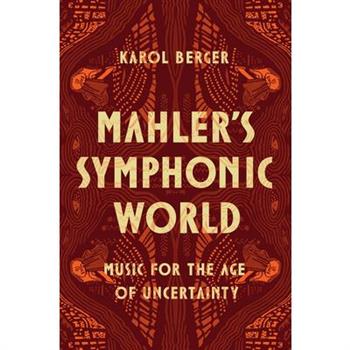 Mahler's Symphonic World